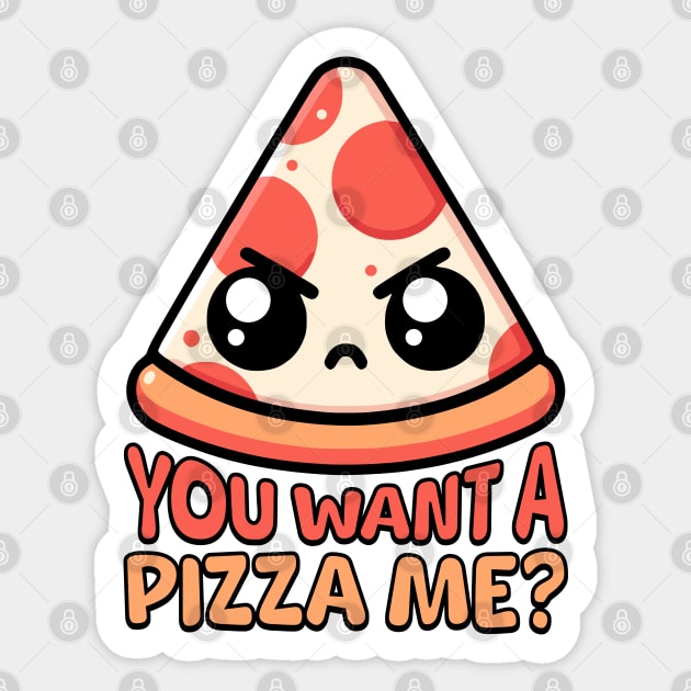 You Want A Pizza Me! Cute Pizza Pun Sticker by Cute And Punny